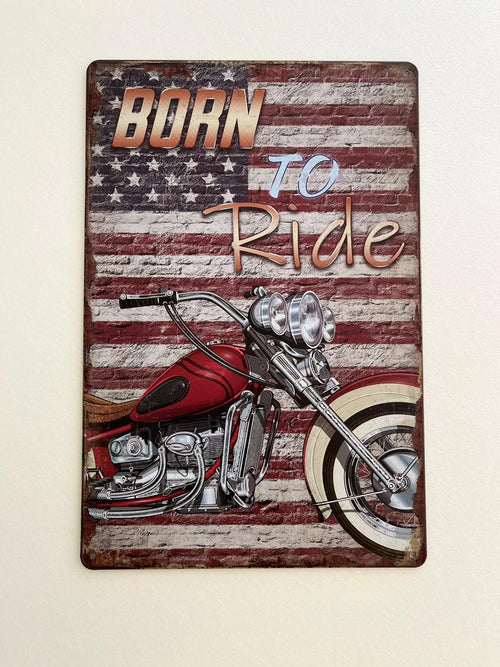 PLAQUE MÉTAL BORN TO RIDE 30X20 CM - PLAQUE DECORATIVE