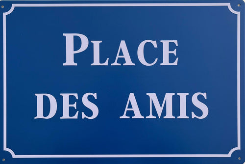 PLAQUE MÉTAL PLACE DES AMIS 30X20 CM - PLAQUE DECORATIVE