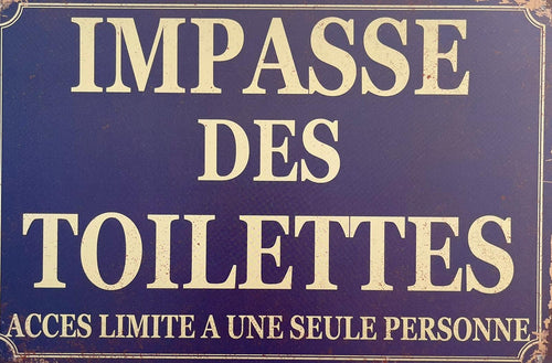 PLAQUE MÉTAL IMPASSE DES TOILETTES 30X20 CM - PLAQUE DECORATIVE